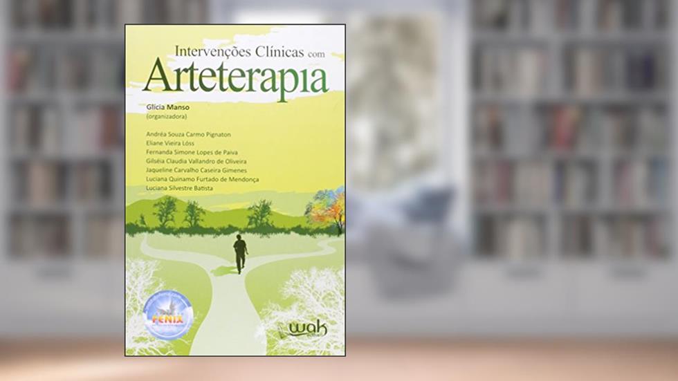 Intervenções Clínicas com Arteterapia, do autor Glicia Manso