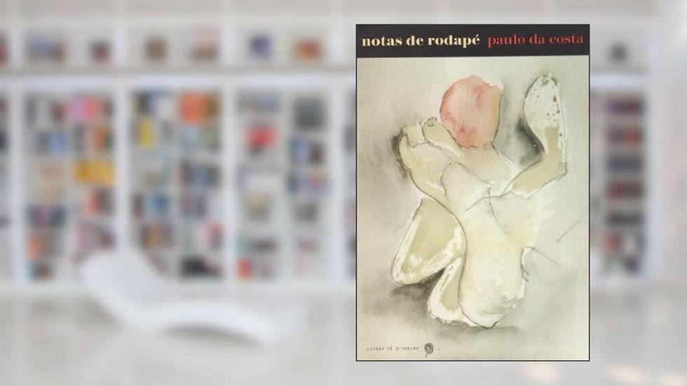 NOTAS DE RODAPÉ, do autor paulo da costa