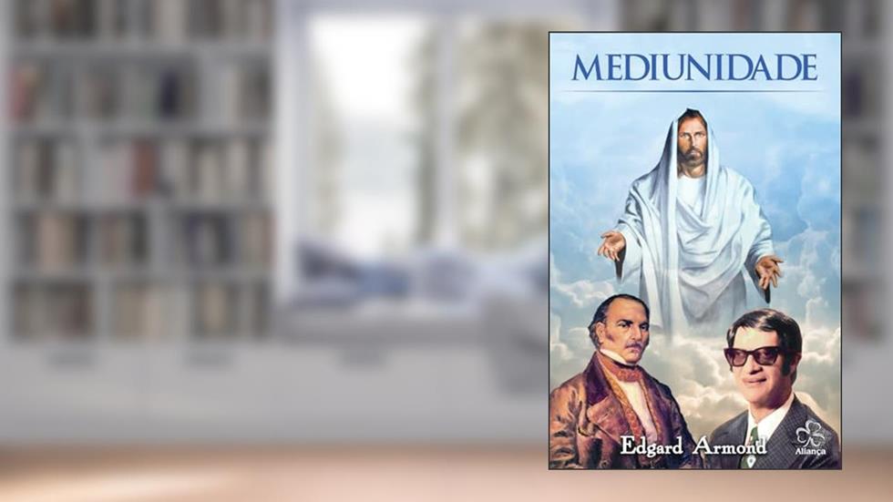 Mediunidade - Novo Projeto, do autor Edgard Armond