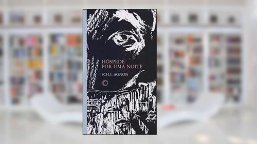 Capa de Hóspede por uma noite, do autor I. Agnon Sch.