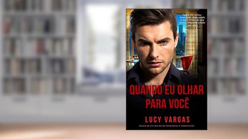 Capa de Quando Eu Olhar Para Você (Ward Livro 2), do autor Lucy Vargas