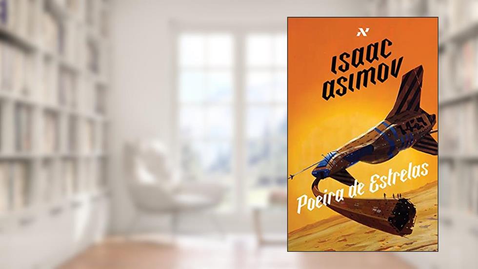 Poeira de estrelas, do autor Isaac Asimov