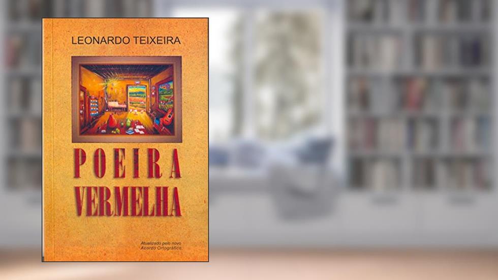 Poeira Vermelha, do autor Leonardo Teixeira