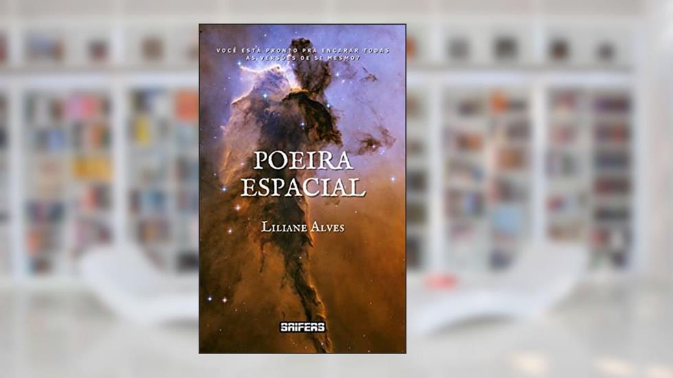 Poeira Espacial, do autor Liliane Alves