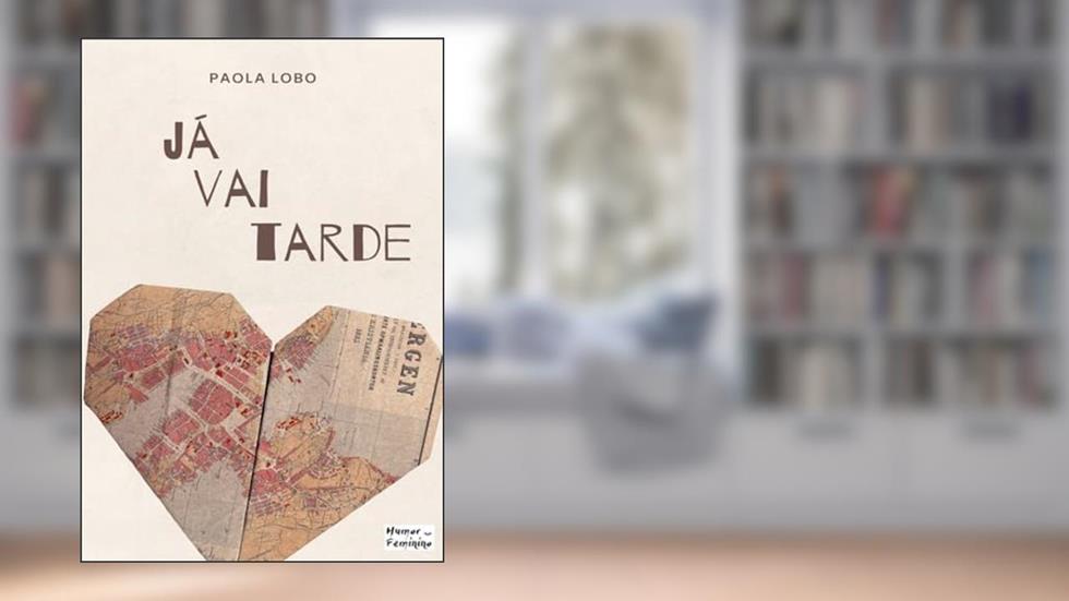 JÁ VAI TARDE, do autor PAOLA LOBO