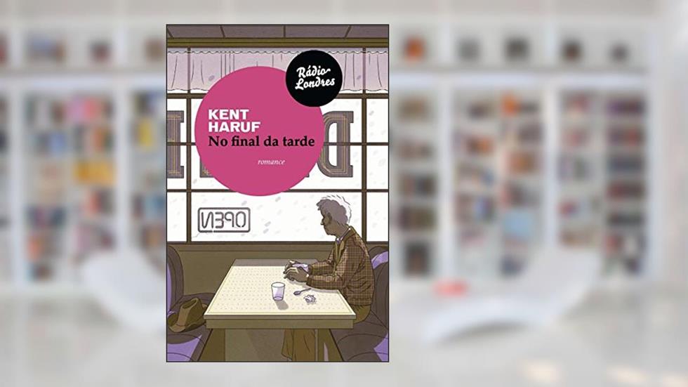 No Final Da Tarde, do autor Kent Haruf