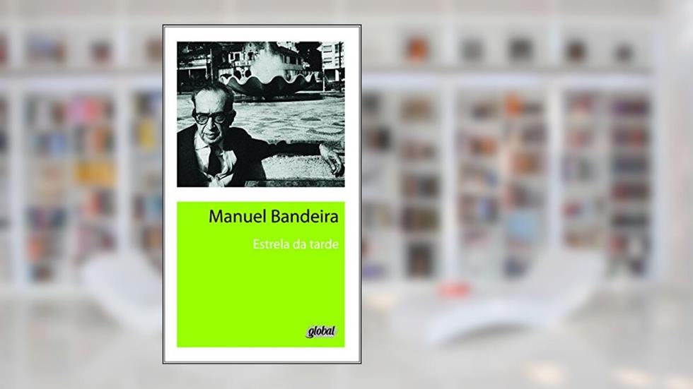 Estrela da tarde, do autor Manuel Bandeira