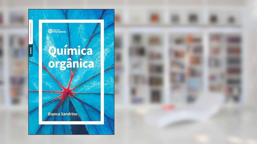 Química orgânica, do autor Bianca Sandrino