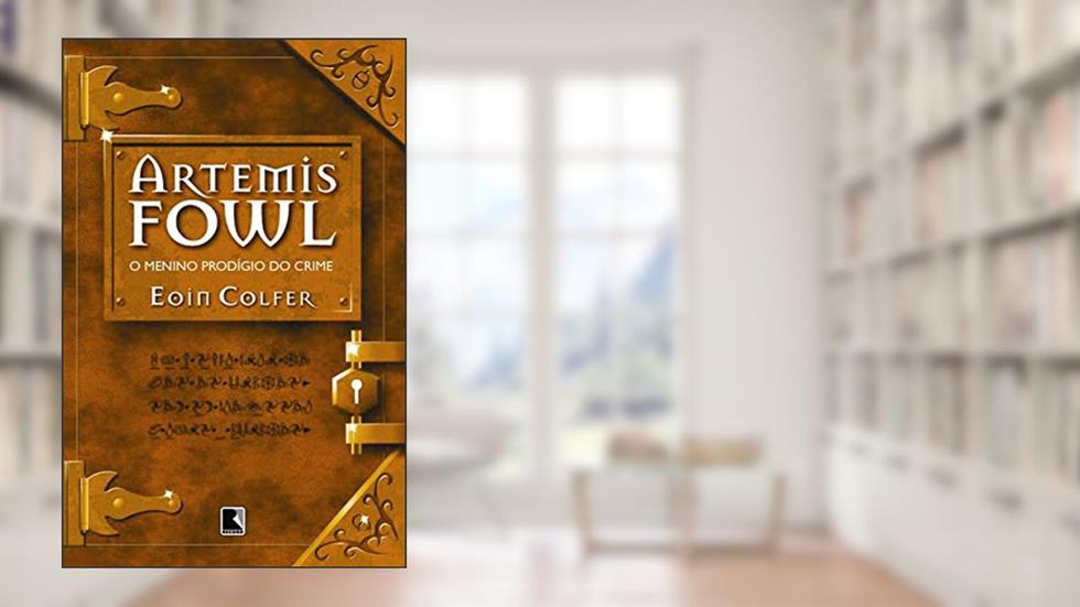 Artemis Fowl: O menino prodígio do crime (Vol. 1), do autor Eoin Colfer
