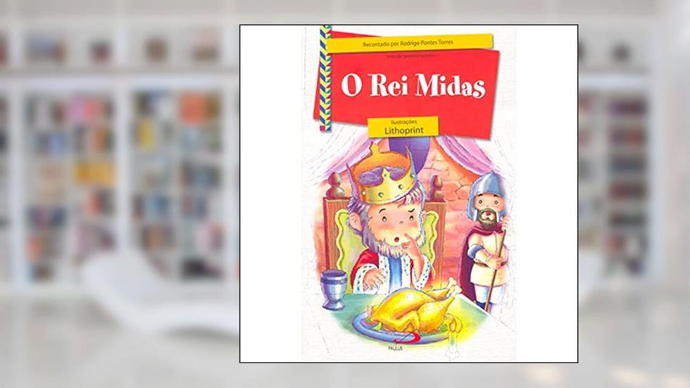 O Rei Midas, do autor Rodrigo Pontes Torres