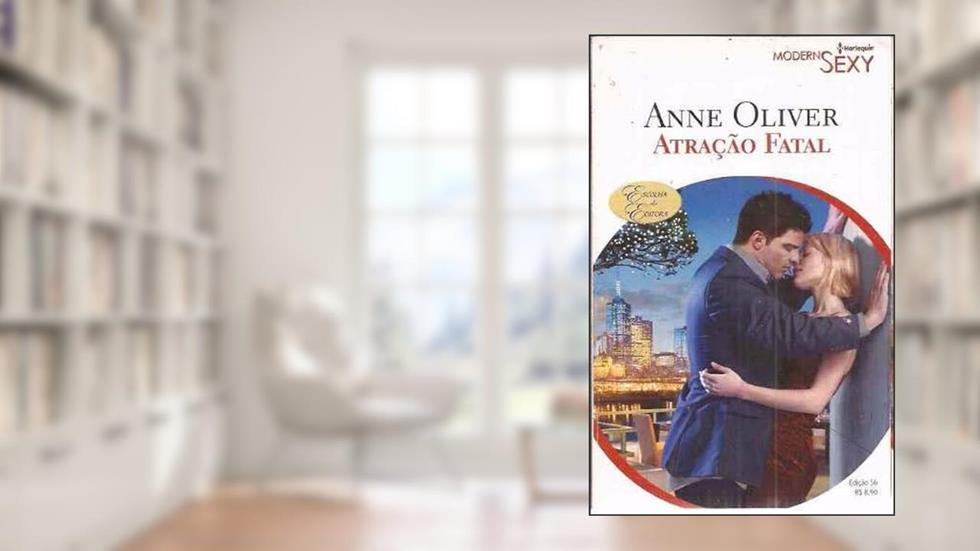 Atração Fatal, do autor Anne Oliver