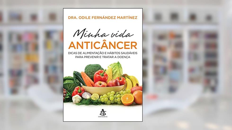 Minha vida anticâncer, do autor Odile Fernandez Martinez