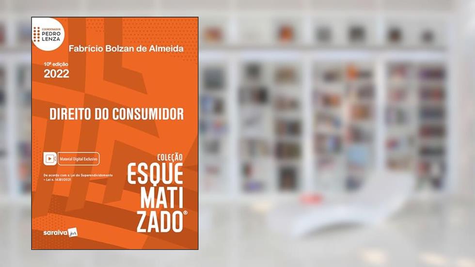 Direito do consumidor esquematizado - 10ª edição 2022, do autor Fabricio Bolzan de Almeida