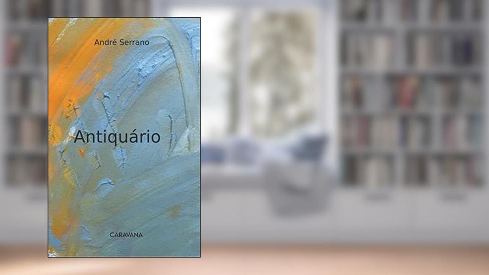 Antiquário, do autor André Serrano
