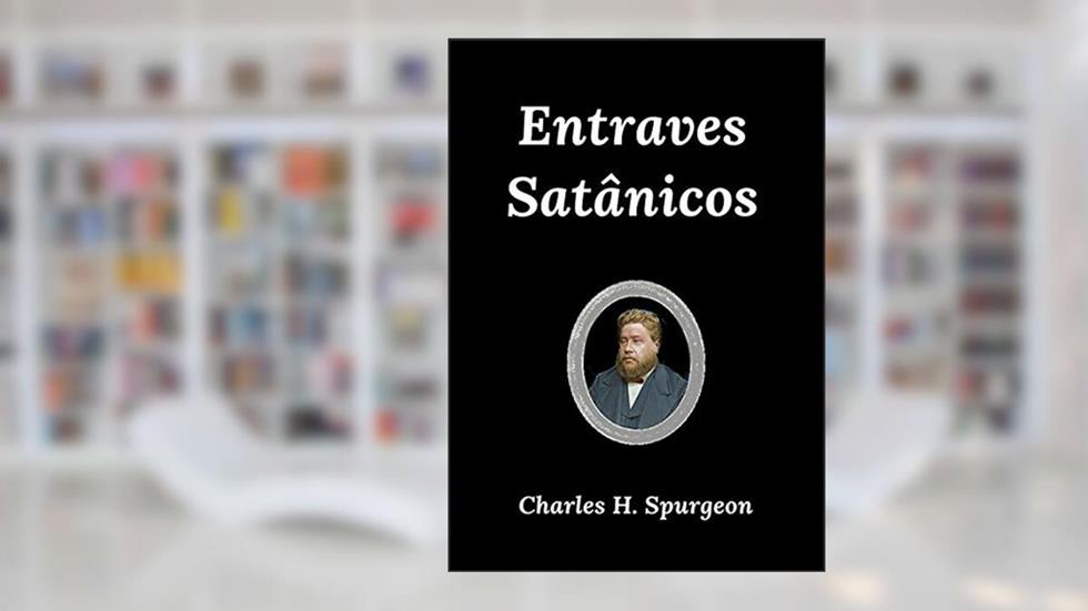 Entraves Satânicos, do autor Silvio Dutra