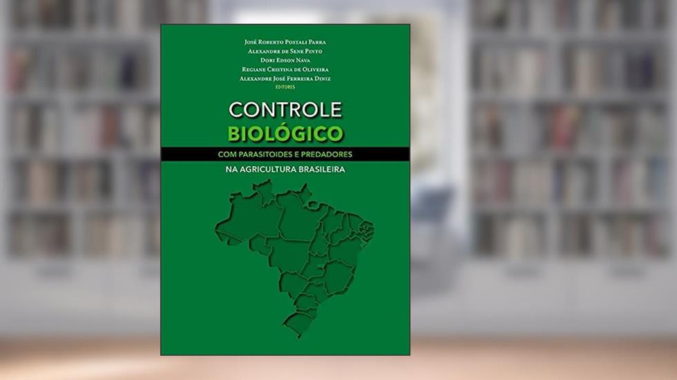CONTROLE BIOLOGICO COM PARASITOIDES E PREDADORES, do autor JOSÉ ROBERTO P PARRA