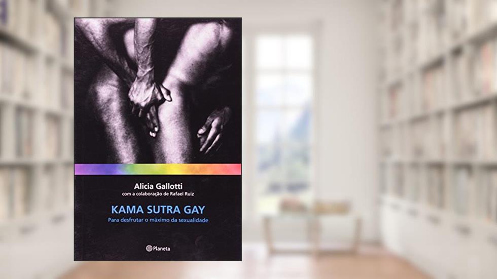 Kama sutra gay, do autor Alicia Gallotti