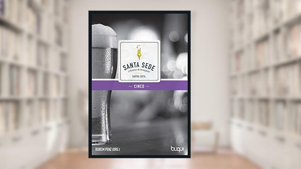 Santa Sede 5: Crônicas de Botequim, do autor Rubem Penz