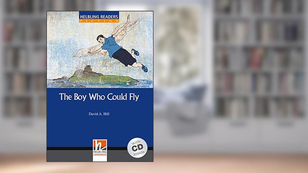 Boy who could fly - Pre-intermediate, do autor David A. Hill