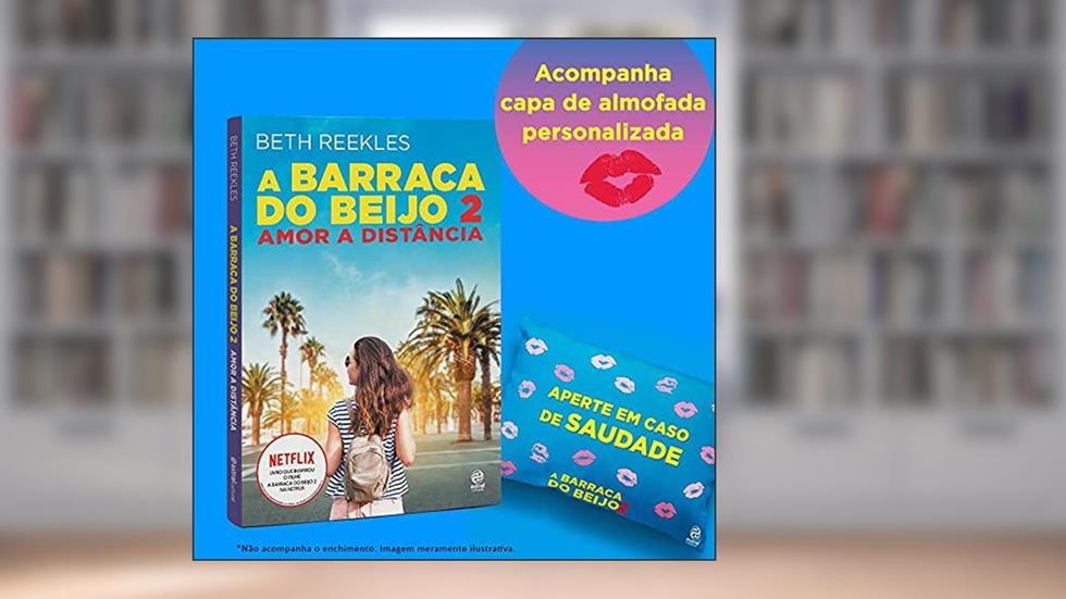 A Barraca do beijo 2 + Capa de Almofada, do autor Beth Reekles