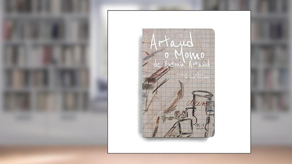 Artaud, o momo, do autor Antonin Artaud