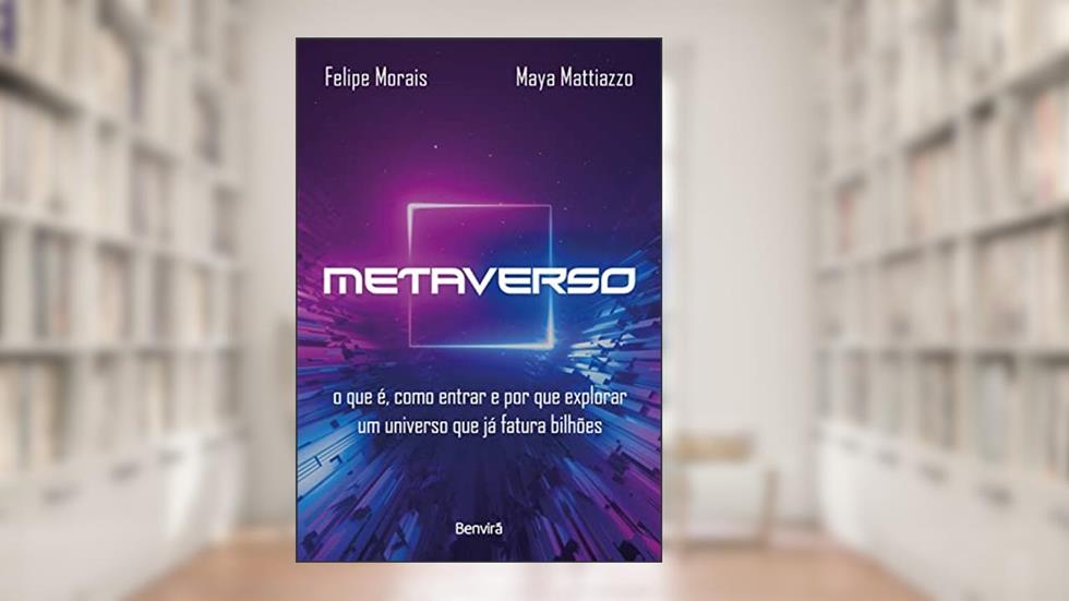 Metaverso - 1ª edição 2022, do autor Felipe Morais