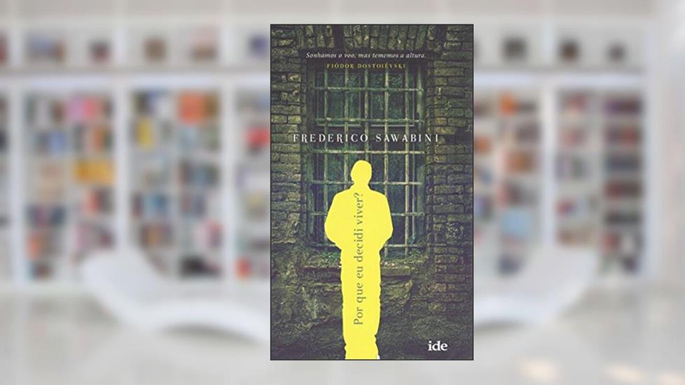 Por que eu decidi Viver?, do autor Frederico Sawabini