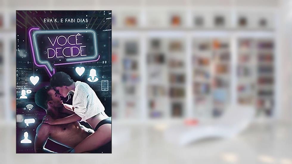VOCÊ DECIDE, do autor EVA K; FABI DIAS
