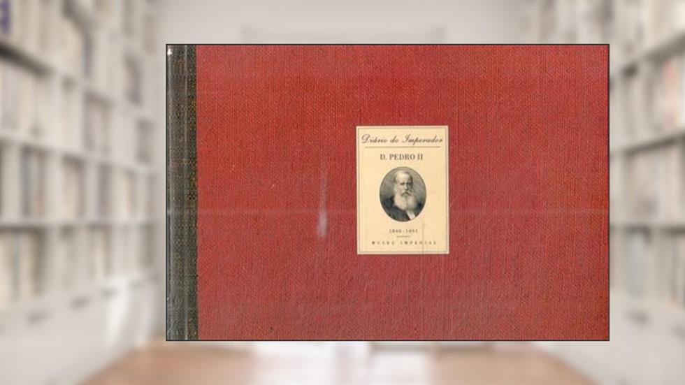 Diario Do Imperador D. Pedro Ii: 1840-1891 (Portuguese Edition), do autor Pedro
