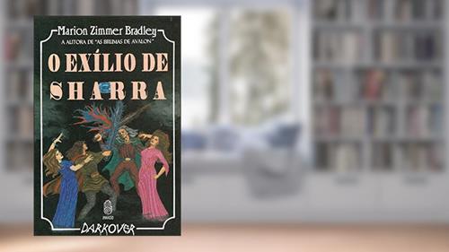 Capa de O Exílio de Sharra, do autor Marion Zimmer Bradley