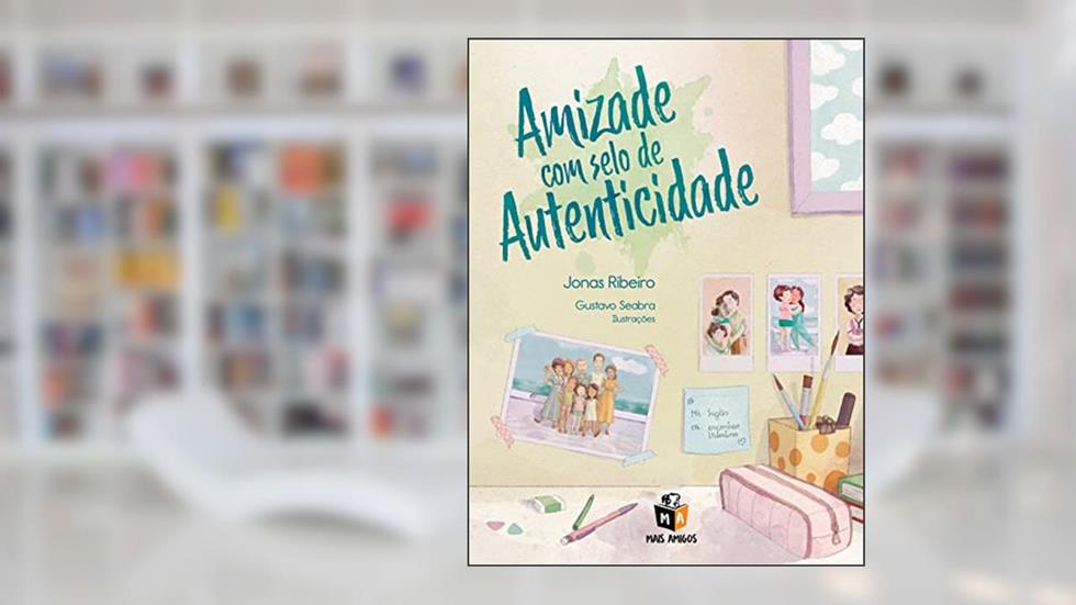 Amizade com selo de autenticidade, do autor Jonas Ribeiro