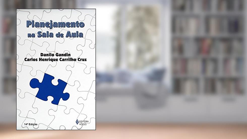 Planejamento na sala de aula, do autor Danilo Gandin; Carlos Henrique Carrilho Cruz