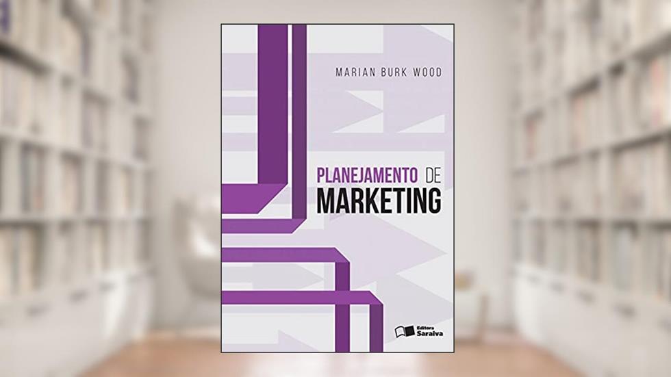 Planejamento de marketing, do autor Marian Burk Wood