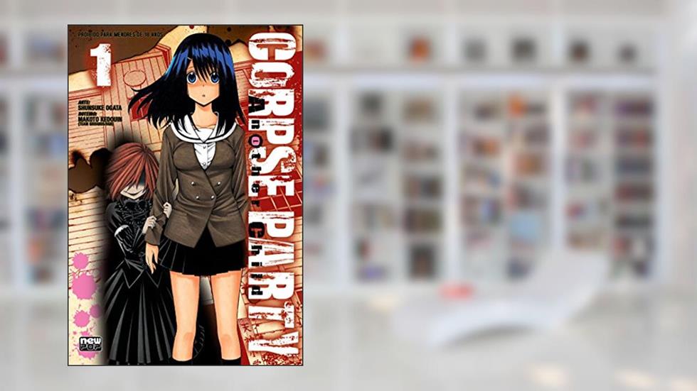 Corpse Party: Another Child - Volume 01, do autor Shunsuke Ogata; Makoto Kedouin