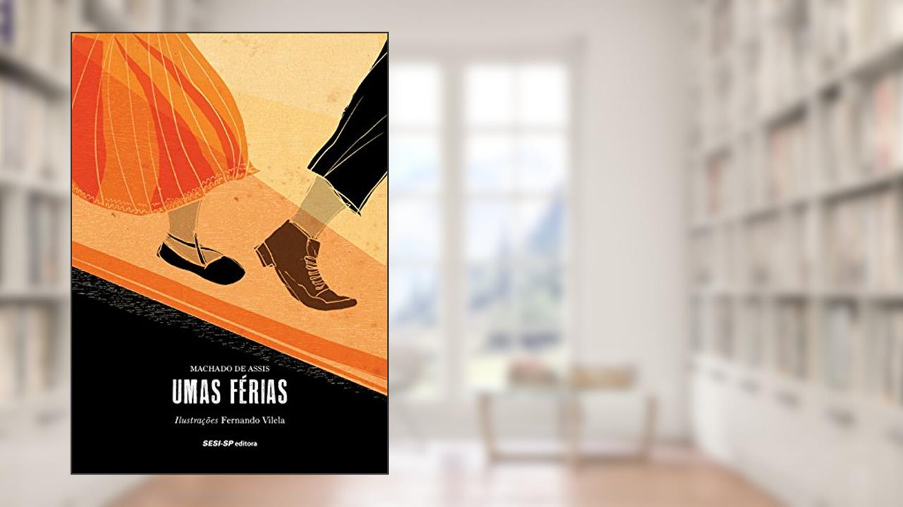 Umas Férias, do autor Machado de Assis