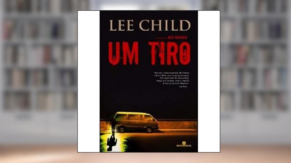 Um Tiro, do autor Lee Child