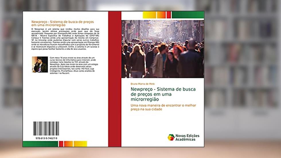Newpreço - Sistema de busca de preços em uma microrregião: Uma nova maneira de encontrar o melhor preço na sua cidade, do autor Bruno Marra de Melo