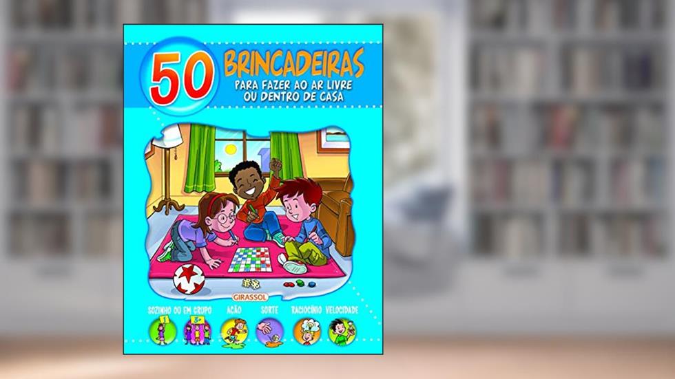 50 Brincadeiras Para Fazer ao Ar Livre ou Dentro de Casa - Azul: Azul, do autor Galia Lami Dozo; Velèrie Muszynski