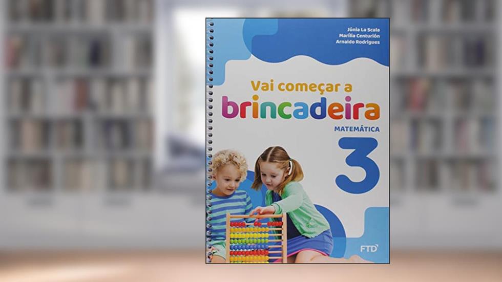 Vai Começar a Brincadeira Matemática - Vol. 3: Conjunto, do autor Júnia La Scala; Arnaldo Rodrigues; Marília Centurión