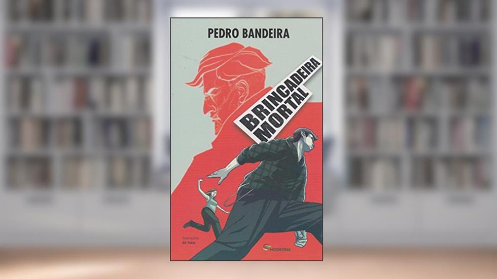 Brincadeira mortal, do autor Pedro Bandeira
