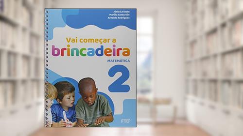 Capa de Vai Começar a Brincadeira Matemática - Vol. 2: Conjunto, do autor Júnia La Scala; Marília Centurión; Arnaldo Rodrigues
