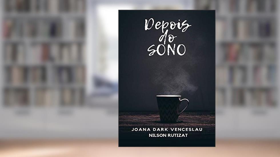 Depois Do Sono, do autor Joana Dark Venceslau / Nilson Rutizat