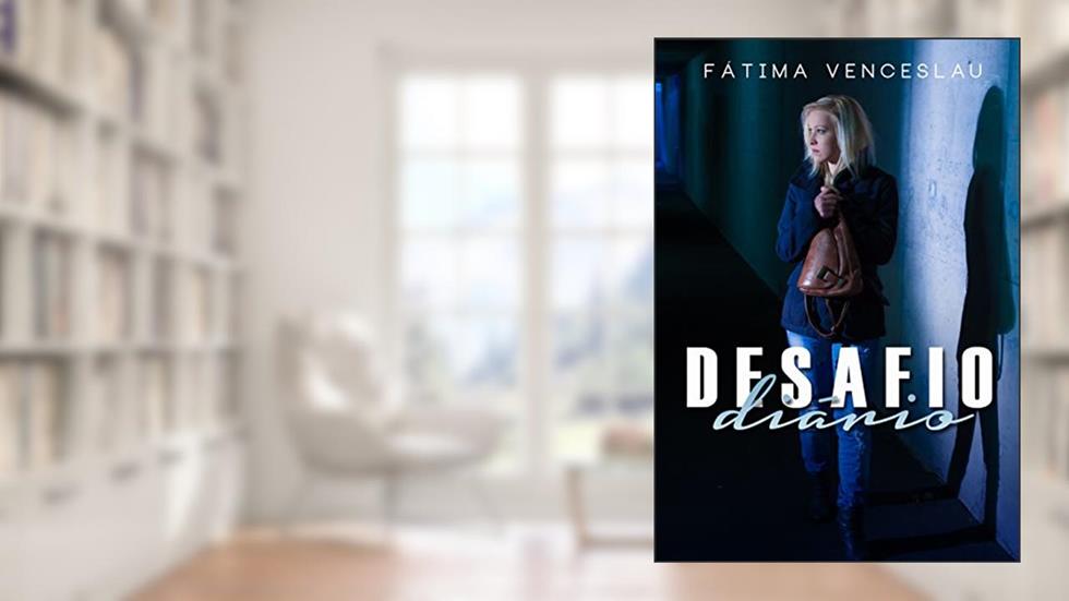 Desafio Diário, do autor Fátima Venceslau