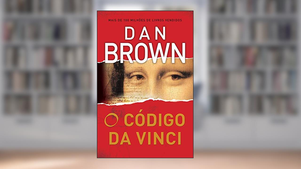 O Código Da Vinci (Robert Langdon - Livro 2), do autor Dan Brown