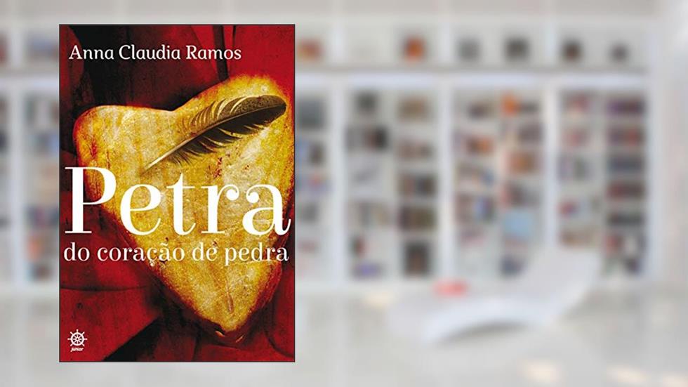 Petra do coração de pedra, do autor Anna Claudia de Moraes Ramos