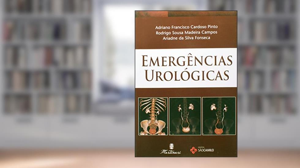 Emergências Urológicas, do autor ADRIANO FRANCISCO CARDOSO PINTO