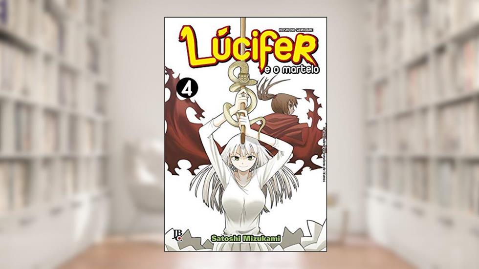 Lúcifer e o Martelo - Vol. 4, do autor Satoshi Mizukami