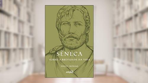 Capa de Sobre a brevidade da vida: Edição Bilíngue com postal + marcador (Coleção Grandes Mestres do Estoicismo), do autor Sêneca