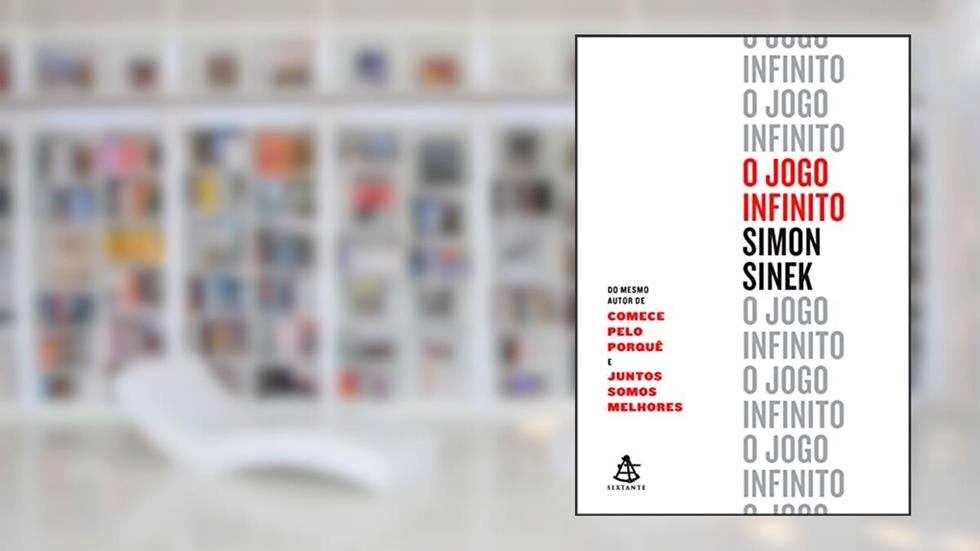 O jogo infinito, do autor Simon Sinek