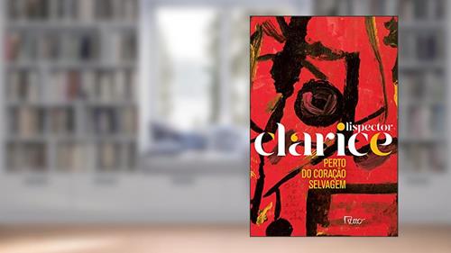 Capa de Perto do coração selvagem: Edição comemorativa, do autor Clarice Lispector